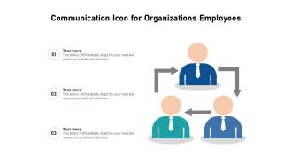 Communication Icon For Organizations Employees Ppt PowerPoint Presentation File Background Images PDF