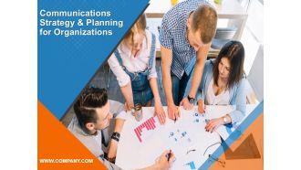 Communications Strategy And Planning For Organizations Ppt PowerPoint Presentation Complete Deck With Slides