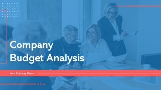 Company Budget Analysis Ppt PowerPoint Presentation Complete Deck With Slides