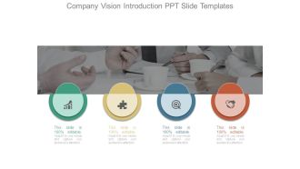 Company Vision Introduction Ppt Slide Templates