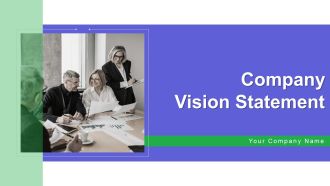 Company Vision Statement Ppt PowerPoint Presentation Complete Deck With Slides