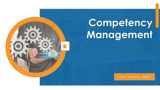 Competency Management Ppt PowerPoint Presentation Complete With Slides
