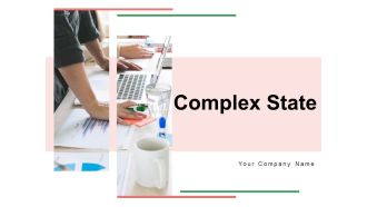 Complex State Management Organizational Ppt PowerPoint Presentation Complete Deck