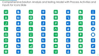 Comprehensive Solution Analysis And Testing Model With Process Activities And Inputs For Icons Slide Portrait PDF