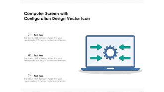 Computer Screen With Configuration Design Vector Icon Ppt PowerPoint Presentation Outline Graphics Example PDF
