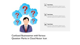 Confused Businessman With Various Question Marks In Cloud Vector Icon Ppt PowerPoint Presentation Professional Master Slide