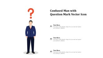 Confused Man With Question Mark Vector Icon Ppt PowerPoint Presentation Styles Slide PDF