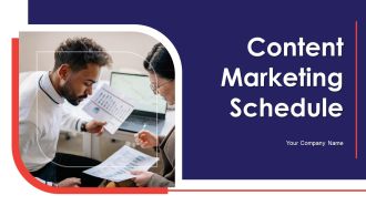 Content Marketing Schedule Ppt PowerPoint Presentation Complete Deck With Slides