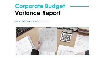 Corporate Budget Variance Report Ppt PowerPoint Presentation Complete Deck With Slides