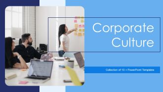 Corporate Culture Ppt PowerPoint Presentation Complete With Slides