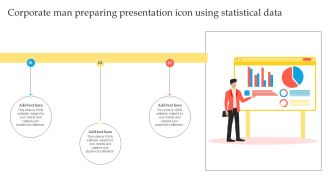 Corporate Man Preparing Presentation Icon Using Statistical Data Topics PDF