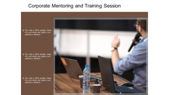 Corporate Mentoring And Training Session Ppt PowerPoint Presentation Inspiration Backgrounds