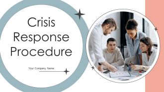 Crisis Response Procedure Ppt PowerPoint Presentation Complete Deck With Slides