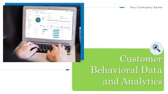 Customer Behavioral Data And Analytics Ppt PowerPoint Presentation Complete With Slides
