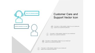 Customer Care And Support Vector Icon Ppt Powerpoint Presentation Styles Slides