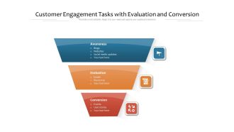 Customer Engagement Tasks With Evaluation And Conversion Ppt PowerPoint Presentation Icon Ideas PDF