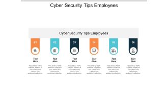 Cyber Security Tips Employees Ppt PowerPoint Presentation Outline Slide Download Cpb