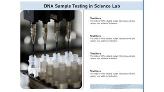 DNA Sample Testing In Science Lab Ppt PowerPoint Presentation Layouts Deck PDF
