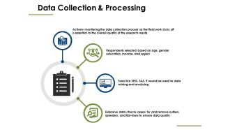 Data Collection And Processing Ppt PowerPoint Presentation Infographic Template Graphics Pictures