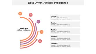 Data Driven Artificial Intelligence Ppt PowerPoint Presentation Outline Format Ideas Cpb