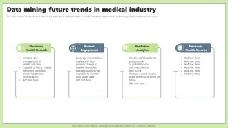 Data Mining Future Trends In Medical Industry Ppt PowerPoint Presentation Inspiration Objects PDF