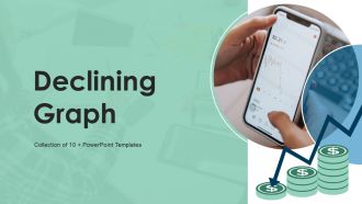 Declining Graph Ppt PowerPoint Presentation Complete Deck With Slides