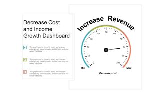 Decrease Cost And Income Growth Dashboard Ppt PowerPoint Presentation Inspiration Guide