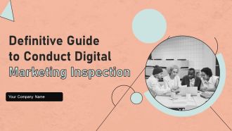 Definitive Guide To Conduct Digital Marketing Inspection Ppt PowerPoint Presentation Complete Deck With Slides