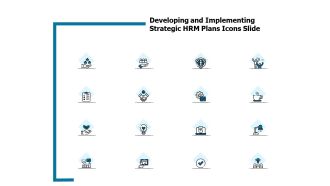 Developing And Implementing Strategic Hrm Plans Icons Slide Ppt Outline File Formats