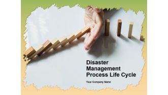 Disaster Management Process Life Cycle Ppt PowerPoint Presentation Complete Deck With Slides