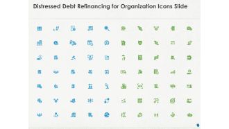 Distressed Debt Refinancing For Organization Icons Slide Ppt PowerPoint Presentation Model Infographics PDF