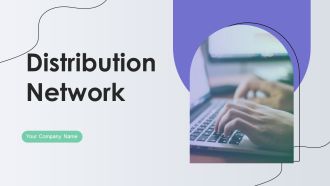 Distribution Network Ppt PowerPoint Presentation Complete With Slides