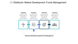 Distributor Market Development Funds Management Ppt PowerPoint Presentation Summary Layout Ideas Cpb