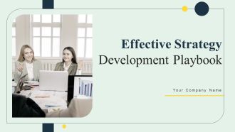 Effective Strategy Development Playbook Ppt PowerPoint Presentation Complete Deck With Slides