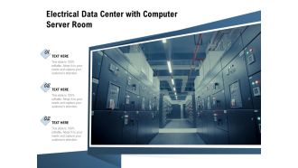 Electrical Data Center With Computer Server Room Ppt PowerPoint Presentation File Infographics PDF