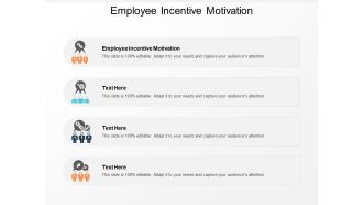 Employee Incentive Motivation Ppt PowerPoint Presentation Professional Introduction Cpb