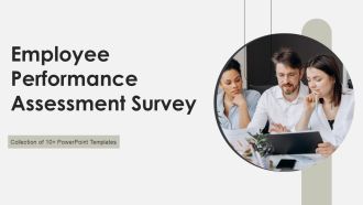 Employee Performance Assessment Survey Ppt PowerPoint Presentation Complete Deck With Slides