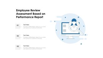 Employee Review Assessment Based On Performance Report Ppt PowerPoint Presentation File Show PDF