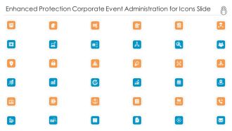 Enhanced Protection Corporate Event Administration For Icons Slide Ppt Inspiration Format PDF