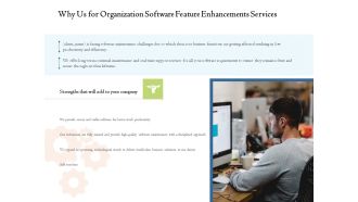 Enterprise Software Development Service Why Us For Organization Software Feature Enhancements Services Portrait PDF