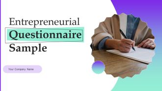 Entrepreneurial Questionnaire Sample Ppt PowerPoint Presentation Complete Deck With Slides Survey