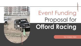 Event Funding Proposal For Offroad Racing Ppt PowerPoint Presentation Complete Deck With Slides