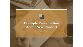Example Presentation About New Product Ppt PowerPoint Presentation Complete Deck With Slides