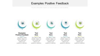 Examples Positive Feedback Ppt PowerPoint Presentation Show Graphics Example Cpb