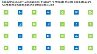 Executing Security Management Program To Mitigate Threats And Safeguard Confidential Organizational Data Icons Slide Inspiration PDF