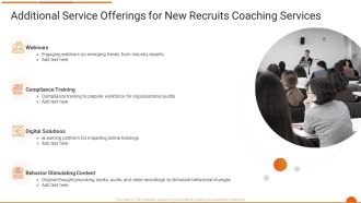 Executive Job Training Additional Service Offerings For New Recruits Coaching Services Pictures PDF