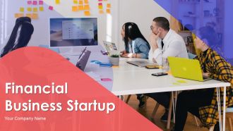 Financial Business Startup Ppt PowerPoint Presentation Complete Deck With Slides