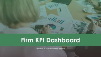 Firm KPI Dashboard Ppt PowerPoint Presentation Complete Deck With Slides