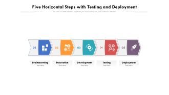 Five Horizontal Steps With Testing And Deployment Ppt PowerPoint Presentation File Portfolio PDF