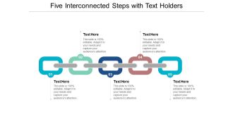 Five Interconnected Steps With Text Holders Ppt PowerPoint Presentation Ideas Good